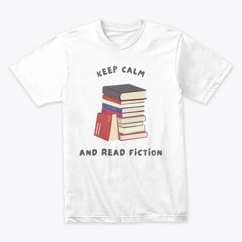 Keep Calm and Read Fiction